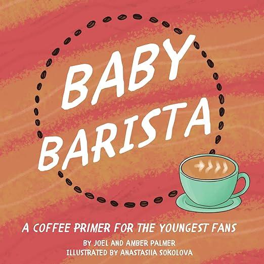 Baby Barista | Coffee-Themed Children's Board Book