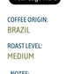 Private Label 12oz bags (Brazil beans)